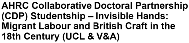 Image of Funded PhD to Study Migrant Labour and British Craft in the 18th Century