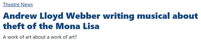 Image of Mona Lisa Theft new subject for Lloyd Webber